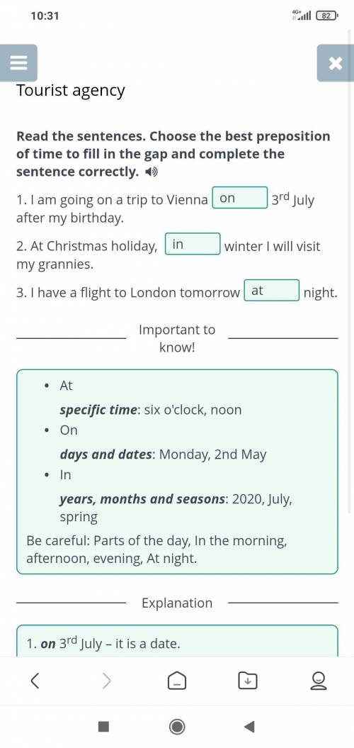 Tourist agency Read the sentences. Choose the best preposition of time to fill in the gap and comple