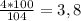 \frac{4*100}{104} = 3, 8%