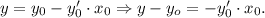 y=y_0-y'_0\cdot x_0\Rightarrow y-y_o=-y'_0\cdot x_0.