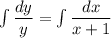 \int\dfrac{dy}{y}=\int\dfrac{dx}{x+1}