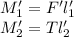 M'_1 = F'l'_1\\M'_2 = Tl'_2