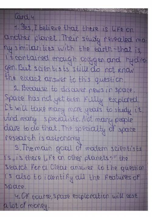 Card 4 - «Science and Technology» 1. Do you think that there is life on other planets? Explain.2. Wh