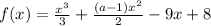 f(x) = \frac{x^3}{3}+ \frac{ (a-1)x^2}{2}- 9x+8