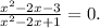 \frac{x^2-2x-3}{x^2-2x+1} = 0.