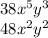 38x {}^{5} y {}^{3} \\ 48 x {}^{2} y {}^{2}