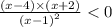 \frac{(x - 4) \times (x + 2)}{ {(x - 1)}^{2}} < 0