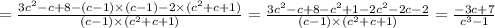 = \frac{3 {c}^{2} - c + 8 - (c - 1) \times (c - 1) - 2 \times ( {c}^{2} + c + 1)}{(c - 1) \times ( {c}^{2} + c + 1)} = \frac{3 {c}^{2} - c + 8 - {c}^{2} + 1 - 2 {c}^{2} - 2c - 2}{(c - 1) \times ( {c}^{2} + c + 1)} = \frac{ - 3c + 7}{ {c}^{3} - 1}