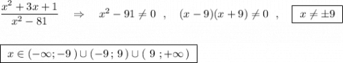 \dfrac{x^2+3x+1}{x^2-81}\ \ \ \Rightarrow \ \ \ x^2-91\ne 0\ \ ,\ \ \ (x-9)(x+9)\ne 0\ \ ,\ \ \ \boxed{\ x\ne \pm 9\ }\\\\\\\boxed{\ x\in (-\infty ;-9\, )\cup (-9\, ;\, 9\, )\cup (\ 9\ ;+\infty \, )\ }