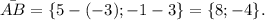 \bar {AB}=\{5-(-3);-1-3\}=\{8;-4\}.