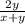 \frac{2y}{x + y}