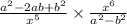 \frac{ {a}^{2} - 2ab + {b}^{2} }{ {x}^{5} } \times \frac{ {x}^{6} }{ {a}^{2} - {b}^{2} }