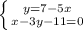 \left \{ {{y=7-5x} \atop {x-3y-11=0}} \right.