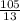 \frac{105}{13}