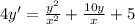 4y' = \frac{ {y}^{2} }{ {x}^{2} } + \frac{10y}{x} + 5 \\