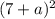 (7+a)^{2}