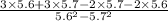 \frac{3 \times 5.6 + 3 \times 5.7 - 2 \times 5.7 - 2 \times 5.6}{ {5.6}^{2} - {5.7}^{2} }