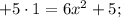 +5 \cdot 1=6x^{2}+5;