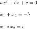 ax^2 + bx + c = 0\\\\x_1 + x_2 = -b\\\\x_1 *x_2 = c____________