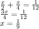 \frac{x}{2} + \frac{x}{4} = \frac{1}{12} \\ \frac{3x}{4} = \frac{1}{12} \\ x = \frac{1}{9}