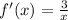 f'(x) = \frac{3}{x} \\