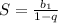 S=\frac{b_{1} }{1-q}