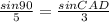 \frac{sin 90}{5} = \frac{sin CAD}{3}\\