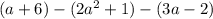 (a+6)-(2a^{2} +1)-(3a-2)