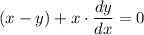 (x-y)+x\cdot\dfrac{dy}{dx} =0