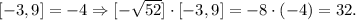 [-3,9]=-4\Rightarrow [-\sqrt{52}]\cdot [-3,9]=-8\cdot (-4)=32.