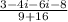 \frac{3-4i-6i-8}{9+16}