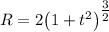 R=2\big(1+t^2\big)^{\tfrac{3}{2}}