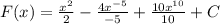 F(x) = \frac{x^2}{2} - \frac{4x^{-5}}{-5} +\frac{ 10 {x}^{10} }{10}+C