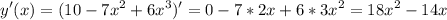 \displaystyle y'(x) = (10-7x^2+6x^3)'= 0-7*2x +6*3x^2=18x^2-14x