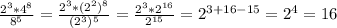 \frac{2^3*4^8}{8^5}=\frac{2^3*(2^2)^8}{(2^3)^5}=\frac{2^3*2^{16}}{2^{15}}=2^{3+16-15}=2^4=16