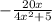 -\frac{20x}{4x^{2} +5}