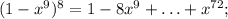 (1-x^9)^8=1-8x^9+\ldots+x^{72};