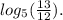 log_{5}( \frac{13}{12} ) .