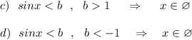 c)\ \ sinx1\ \ \ \ \Rightarrow \ \ \ \ x\in \varnothing \\\\d)\ \ sinx