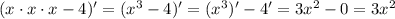 (x\cdot x\cdot x-4)'=(x^3-4)'=(x^3)'-4'=3x^2-0=3x^2