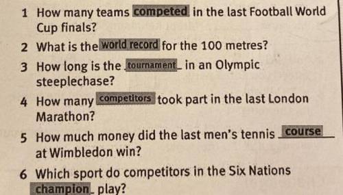 Complete the questions with the words in the box. champion competed competitors course tournament wo