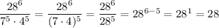 \dfrac{28^6}{7^5 \cdot 4^5}=\dfrac{28^6}{(7 \cdot 4)^5}=\dfrac{28^6}{28^5}=28^{6-5}=28^1=28