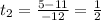 t_2=\frac{5-11}{-12}=\frac{1}{2}