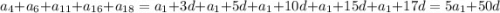 a_{4} + a_{6} + a_{11} + a_{16} +a_{18} = a_{1} + 3d + a_{1} + 5d + a_{1} + 10d + a_{1} + 15d + a_{1} + 17d = 5a_{1} + 50d