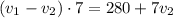 (v_1-v_2) \cdot 7=280+7v_2