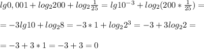 lg0,001+log_2200+log_2\frac{1}{25}=lg10^{-3}+log_2(200*\frac{1}{25}})=\\\\=-3lg10+log_28=-3*1+log_22^3=-3+3log_22=\\\\=-3+3*1=-3+3=0