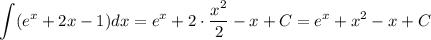 \displaystyle \int (e^x+2x-1) dx=e^x+2 \cdot \dfrac{x^2}{2}-x+C=e^x+x^2-x+C