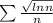 \sum \frac{\sqrt{lnn} }{n}