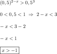 (0,5)^{2-x} 0,5^{3}\\\\0