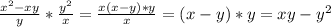 \frac{x^2-xy}{y}*\frac{y^2}{x} =\frac{x(x-y)*y}{x} =(x-y)*y=xy-y^2