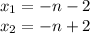 x_1=-n-2\\x_2=-n+2\\